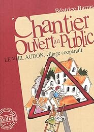 Chantier ouvert au public