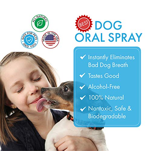 Dog Breath Freshener Spray - Eliminate Bad Breath - 100% Natural, Veterinarian Approved for Plaque, Tartar & Gum Disease Without Brushing Teeth