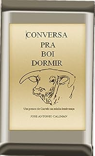 Livro Conversa Pra Boi Dormir: Um pouco de Castelo nas minhas lembranças