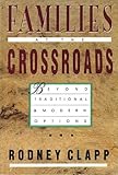 Families at the Crossroads by Rodney Clapp