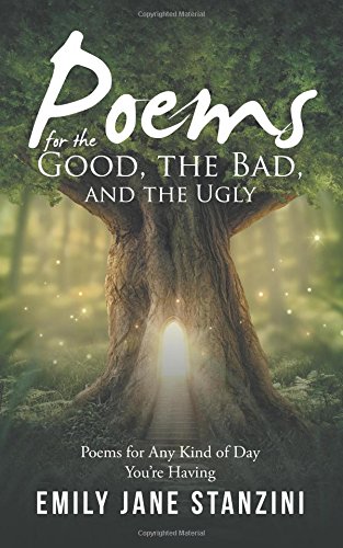 Poems for the Good, the Bad, and the Ugly