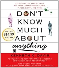 Don't Know Much About Anything: Everything You Need to Know But Never Learned About People, Places, Events, And More!