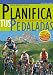 Planifica Tus Pedaladas: Entrenamiento Ciclismo (Spanish Edition)