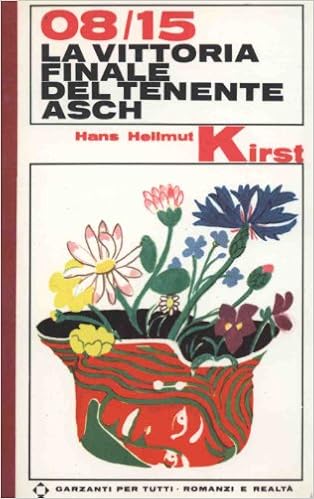 Hans Hellmut Kirst - 0815 La vittoria finale del tenente Asch (1968)