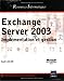 Exchange Server2003: Implémentation et gestion Ress. Inf. by 