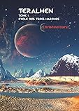 Teralhen: Une épopée de science-fiction (Cycle des trois marches t. 1) (French Edition) by Christine Barsi