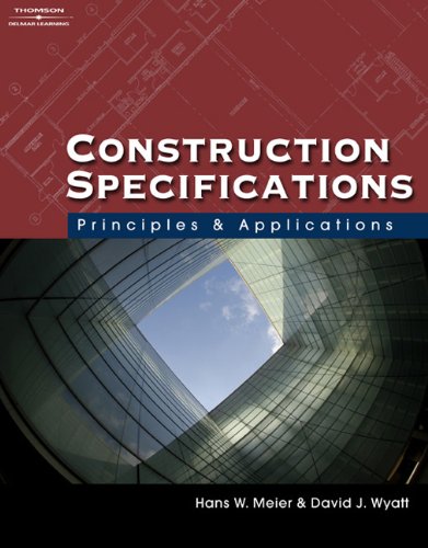 Construction Specifications: Principles and Applications by