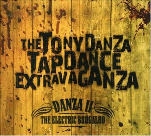 The Tony Danza Tapdance Extravaganza - Crunchy Black Did Me in at Midnight Madness Lyrics - Zortam Music