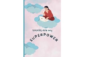Words Are My Superpower: Notebook