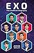 EXO: The Unofficial Biography by