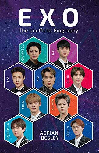 EXO: The Unofficial Biography by Adrian Besley