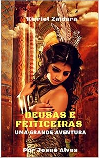 Livro Deusas e Feiticeiras: Uma Grande Aventura