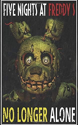 Five Nights at Freddy's: No Longer Alone (FNAF) Paperback – November 14, 2018
