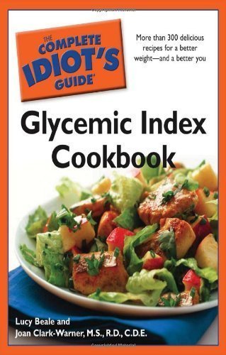 The Complete Idiot's Guide Glycemic Index Cookbook by Lucy Beale (Mar 3 2009) by aa (Paperback)