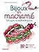 Bijoux en macramé : Techniques et modèles originaux by 