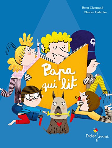 Papa qui lit (French Edition) by Remy Chaurand
