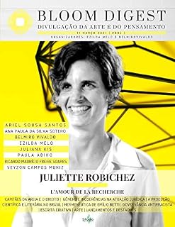 Livro Bloom Digest | Divulgação da Arte e do Pensamento | #002 | 13 de março de 2021: Juliette Robichez | L'amour de la recherche