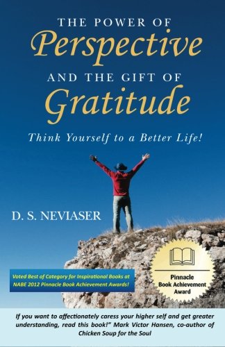 THE POWER OF PERSPECTIVE AND THE GIFT OF GRATITUDE