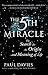 The FIFTH MIRACLE: The Search for the Origin and Meaning of Life
