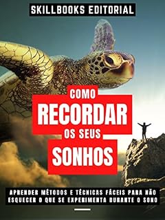 Livro Como Recordar Os Seus Sonhos? - Aprender Métodos E Técnicas Fáceis Para Não Esquecer O Que Se Experimenta Durante O Sono