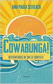 Livro COWABUNGA!: Desventuras de um ex-surfista