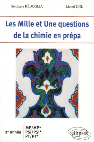 Les  mille et une questions de la chimie en prépa