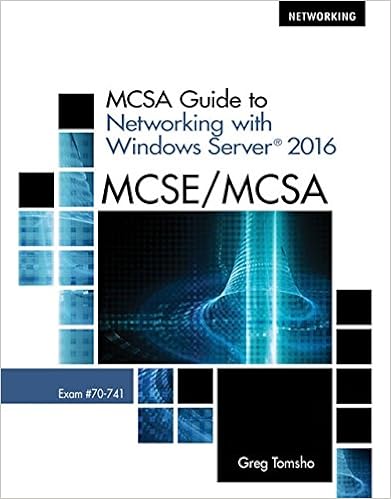 Mcsa Guide To Networking With Windows Server 2016 Exam 70
