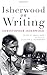 Isherwood on Writing: The Lectures in California by Christopher Isherwood, James J. Berg