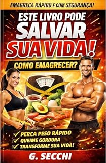 Livro Este livro pode salvar sua vida! Como emagrecer?