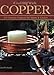 Crafting With Copper: 25 Creative Projects for Home & Garden by Jana Freiband