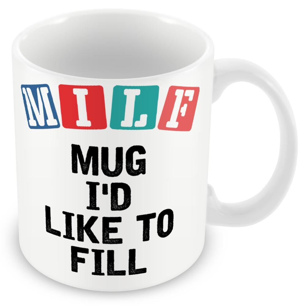 Work Colleague Funny Gift Mug - Milf Mug I'd Like to Fill