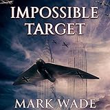 Impossible Target: A Flying Adventure by 