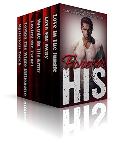 Forever His (A 30 Book Steamy Contemporary Romance Bundle)