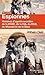 Espionnes: Histoires d'agents secrètes de la DGSE, de la CIA, du MI5, du KGB, du Mossad et de la Stasi (NME.POCHE HIST.) (French Edition) by 