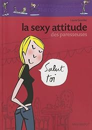 La  sexy attitude des paresseuses