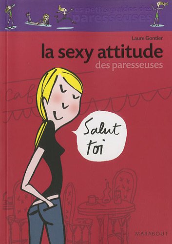 La  sexy attitude des paresseuses