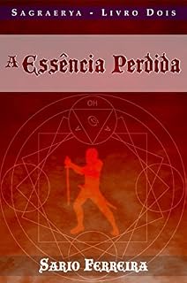 Livro A Essência Perdida (Sagraerya Livro 2)