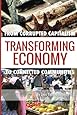Transforming Economy: From Corrupted Capitalism to Connected Communities