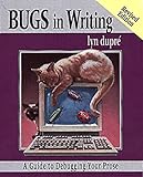 BUGS in Writing, Revised Edition: A Guide to Debugging Your Prose (2nd Edition)