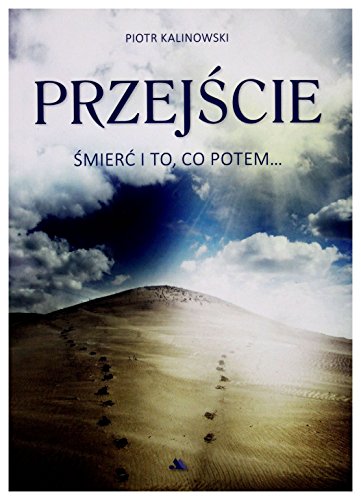 Przejscie. Smierc i to, co potem...
