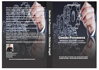 Livro Gestão de Processos: Metodologias e conceitos - Aplicabilidade de forma direta e simplificada