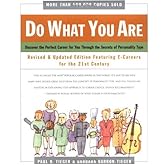 Do What You Are : Discover the Perfect Career for You Through the Secrets of Personality Type--Revised and Updated Edition Featuring E-careers for the 21st Century
