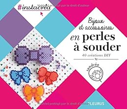 Bijoux et accessoires en perles à souder