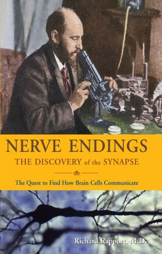 Nerve Endings: The Discovery of the Synapse