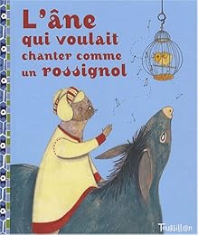 L' âne qui voulait chanter comme un rossignol