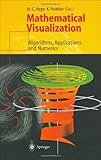 Mathematical Visualization : Algorithms, Applications, and Numerics, , 3540639918