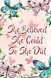 She believe she could so she did, Pink butterfly notebook (Composition Book Journal and Diary): Insp by Drive Your Life
