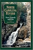 Front cover for the book North Carolina Rivers: Facts, Legends and Lore by John Hairr