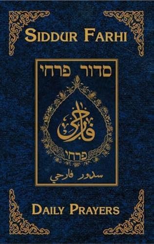 Download Siddur Farhi: Daily Prayers - Hebrew with Arabic Translation PDF