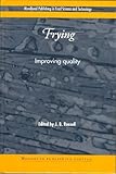 Image de Frying: Improving Quality (Woodhead Publishing Series in Food Science, Technology and Nutrition)